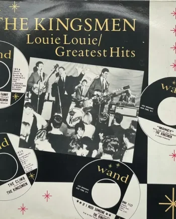 The Kingsmen – Louie Louie / Greatest Hits | VinylSelector.com