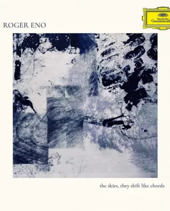 ROGER ENO - THE SKIES, THEY SHIFT LIKE CHORDS VINYL (LP)