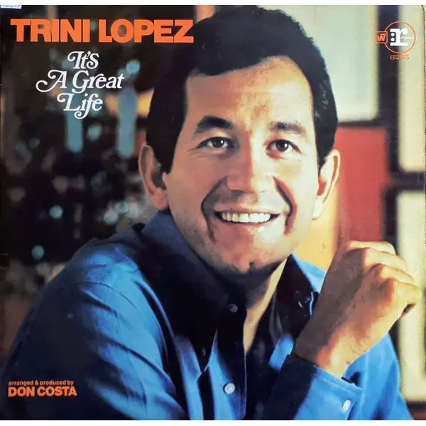 Trini Lopez - It's A Great Life Vinyl LP (LP Record) - VG+/VG+ - Classical33.co.uk