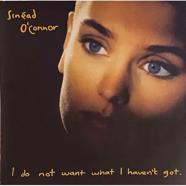 Sinéad O'Connor - I Do Not Want What I Haven't Got - All City Records