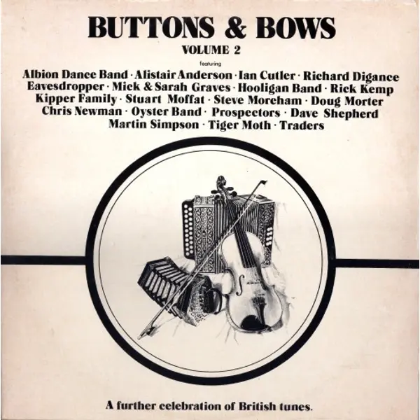 Buttons and Bows Volume 2 - A Further Celebration Of British Tunes Vinyl LP (2xLP Record) - VG+/VG+ - Classical33.co.uk