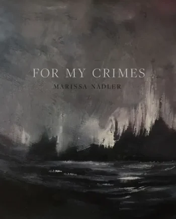 MARISSA NADLER - FOR MY CRIMES VINYL (LTD. ED. 180G 'SMOKE' COLOURED)