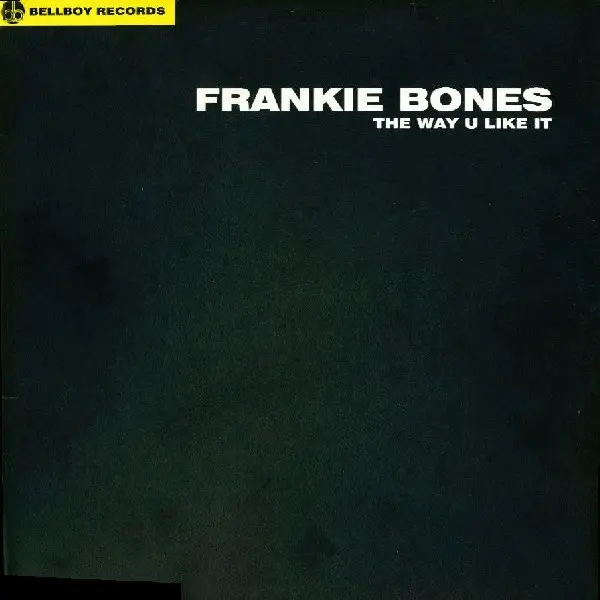 Frankie Bones - The Way U Like It - All City Records
