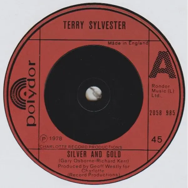 Terry Sylvester - Silver And Gold 7 Inch Vinyl Single (7 Inch Record) - NM/VG - Classical33.co.uk
