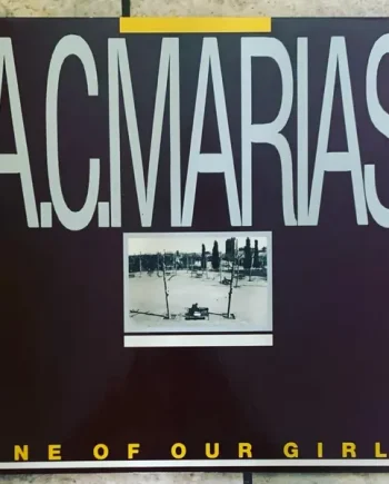 A.C. Marias - One of Our Girls (Has Gone Missing)