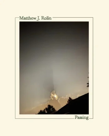 MATTHEW J. ROLIN - PASSING VINYL (LP)