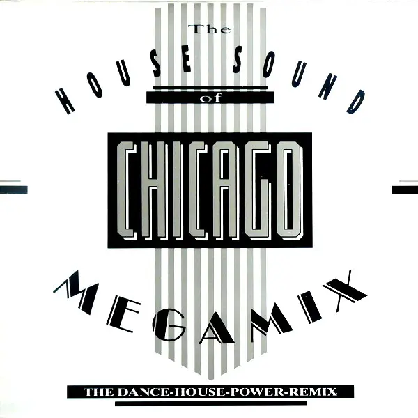 Various - The House Sound Of Chicago Megamix (The Dance-House-Power-Remix) - All City Records