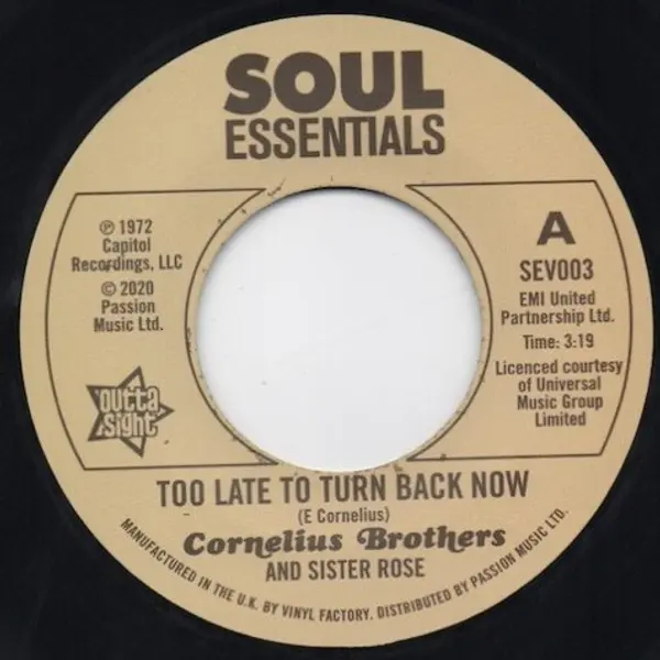 Cornelius Brothers & Sister Rose - Too Late To Turn Back Now / Big Time Lover - All City Records