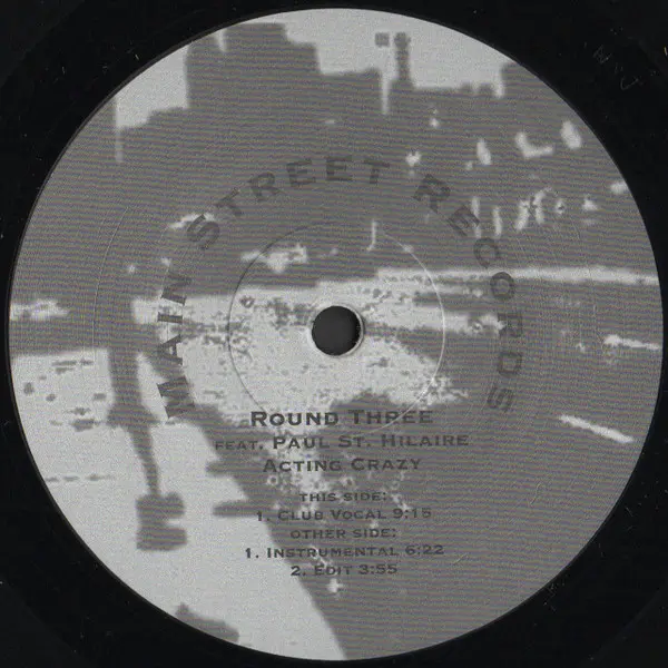 Round Three Feat. Paul St. Hilaire - Acting Crazy - All City Records