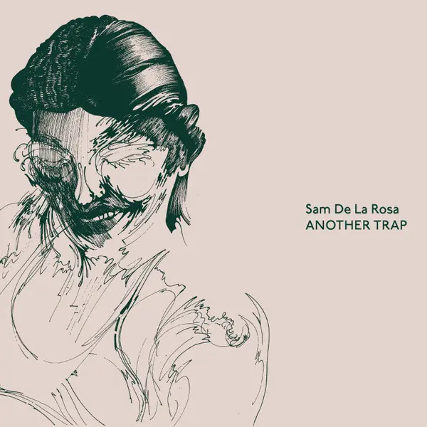 Sam De La Rosa - Another Trap - All City Records