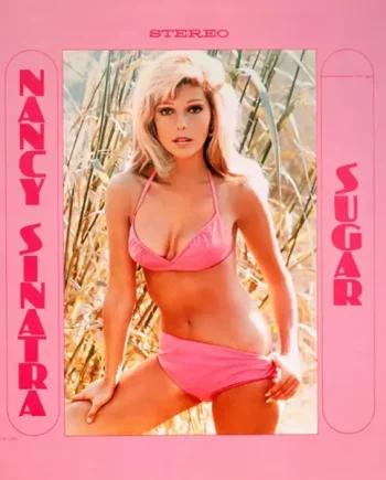 NANCY SINATRA - SUGAR VINYL RE-ISSUE (SUPER LTD. 'RSD BLACK FRIDAY' ED. 'SUGAR TOWN' PINK GATEFOLD + BOOKLET)