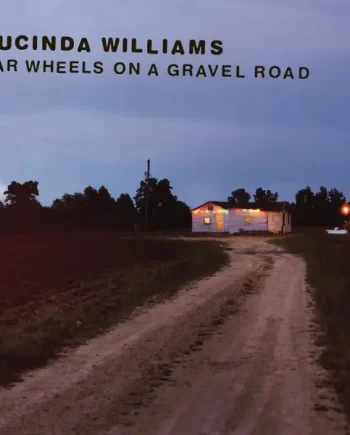 LUCINDA WILLIAMS - CAR WHEELS ON A GRAVEL ROAD VINYL RE-ISSUE (LTD. ED. YELLOW)