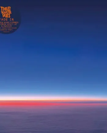 THREE QUARTER SKIES - FADE IN VINYL (LTD. ED. ORANGE SUN)