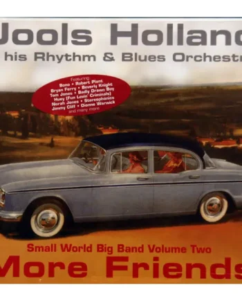 Jools Holland and His Rhythm and Blues Orchestra* - More Friends (Small World Big Band Volume Two) (CD, Album) - NM/NM - Classical33.co.uk