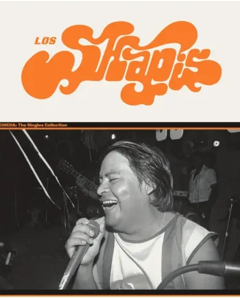 LOS SHAPIS - ELECTRIC CHICHA: THE SINGLES COLLECTION VINYL (LP)
