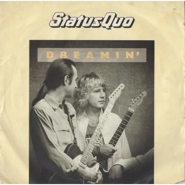 Status Quo - Dreamin' 7 Inch Vinyl Single (7 Inch Record) - NM/VG+ - Classical33.co.uk