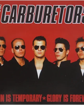 The Carburetors - Pain Is Temporary, Glory Is Forever (CD, Album, Enh) - M/M - Classical33.co.uk