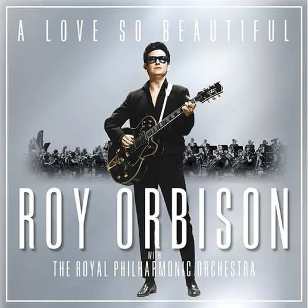 Roy Orbison With The Royal Philharmonic Orchestra - A Love So Beautiful (CD, Album) - VG+/VG+ - Classical33.co.uk