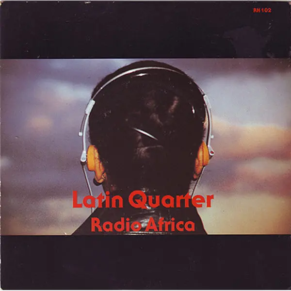 Latin Quarter - Radio Africa - All City Records