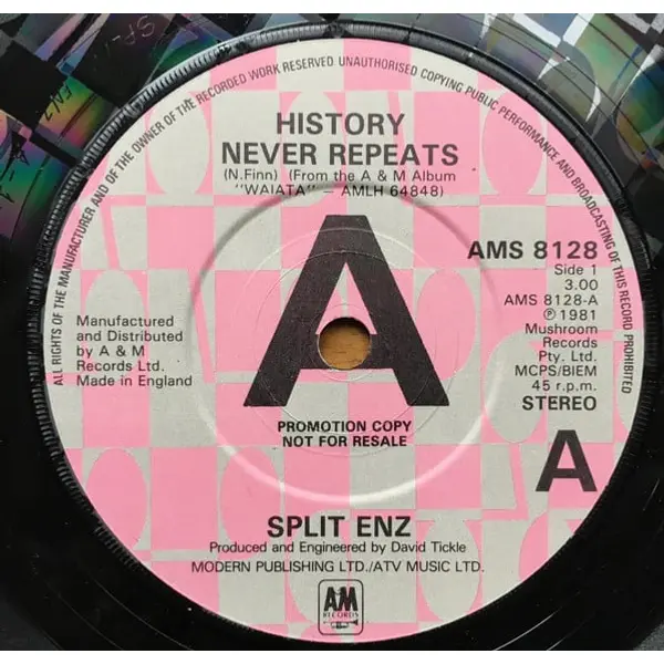 Split Enz - History Never Repeats 7 Inch Vinyl Single (7 Inch Record, Etched Vinyl, Promo) - NM/Generic - Classical33.co.uk