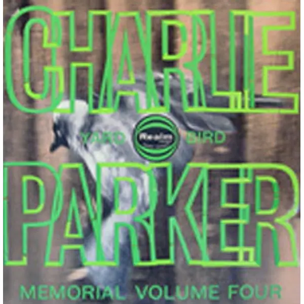 Charlie Parker - Charlie Parker Memorial Volume 4 - All City Records
