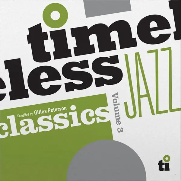 Gilles Peterson - Timeless Jazz Classics Volume 3 - All City Records