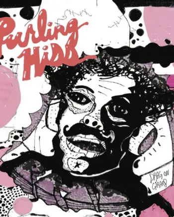PURLING HISS - DRAG ON GIRARD VINYL (LP)