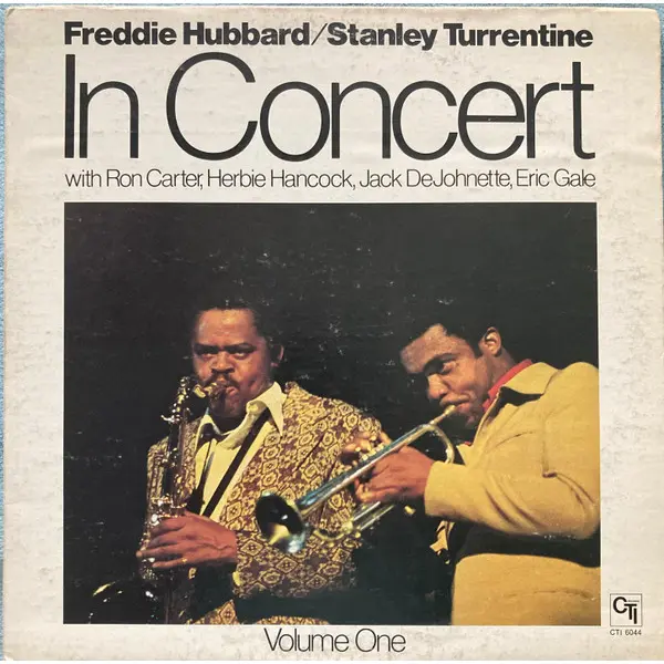 Freddie Hubbard / Stanley Turrentine With Ron Carter, Herbie Hancock, Jack DeJohnette, Eric Gale - In Concert Volume One - All City Records