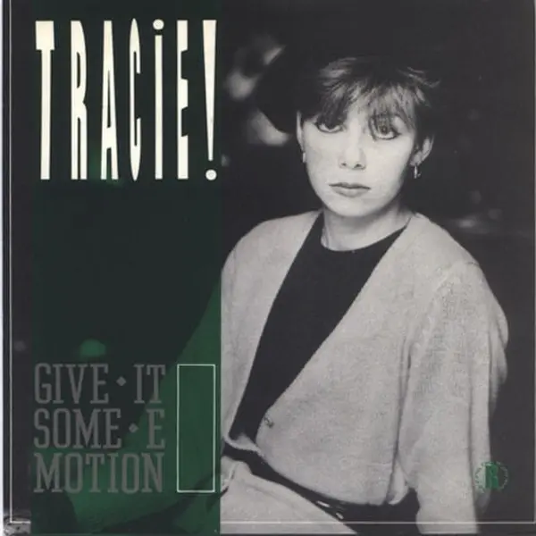 Tracie! - Give It Some Emotion 7 Inch Vinyl Single (7 Inch Record) (45 Record) - VG+/VG - Classical33.co.uk