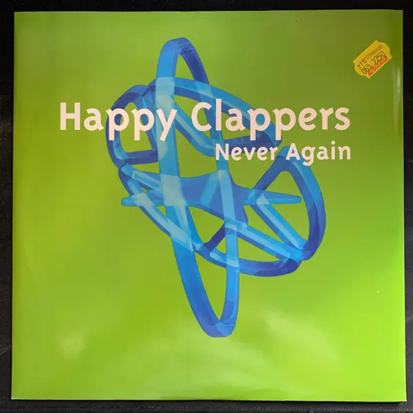 Happy Clappers - Never Again - All City Records