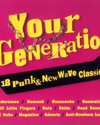 Your Generation (18 Punk and New Wave Classics) (CD, Compilation) - NM/NM - Classical33.co.uk