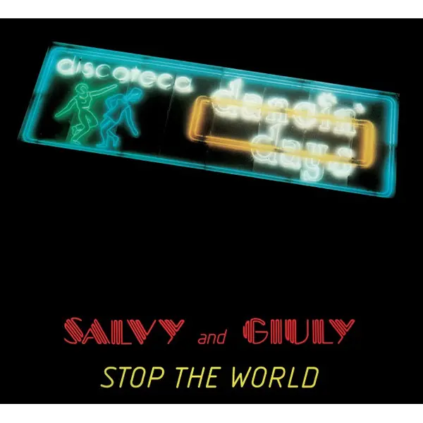 Salvy And Giuly - Stop The World - All City Records