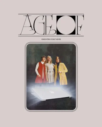 ONEOHTRIX POINT NEVER - AGE OF VINYL (LP)