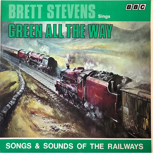Brett Stevens Green All The Way Songs & Sounds Of The Railway Vintage Vinyl Record Cover For Sale - Classical33.co.uk