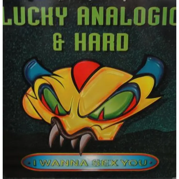 Lucky Analogic & Hard - I Wanna Sex You - All City Records