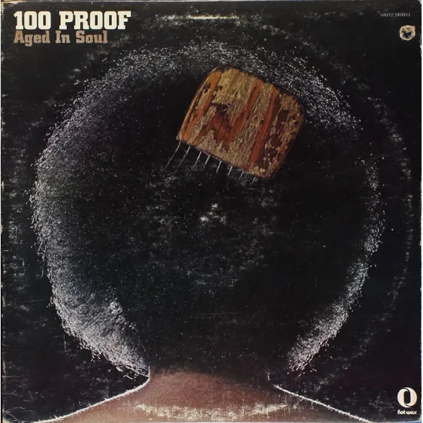 100 Proof Aged In Soul - 100 Proof - All City Records