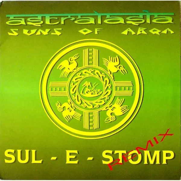 Astralasia / Suns Of Arqa - Sul-E-Stomp (Remix) - All City Records