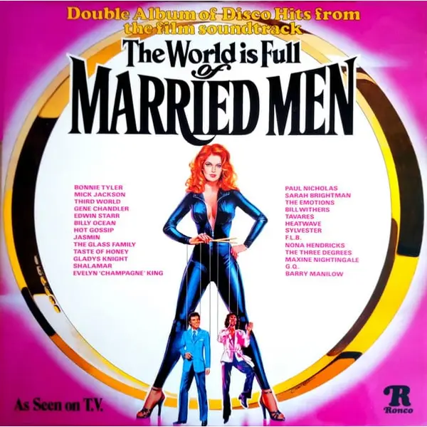 The World Is Full Of Married Men, Disco Hits From The Film Soundtrack Vinyl LP (2xLP Record, Album, Compilation) - NM/VG+ - Classical33.co.uk