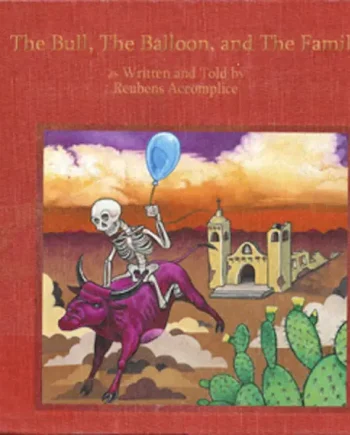 REUBENS ACCOMPLICE - THE BULL, THE BALLOON, AND THE FAMILY VINYL (LTD. ED. COLOURED VINYL)