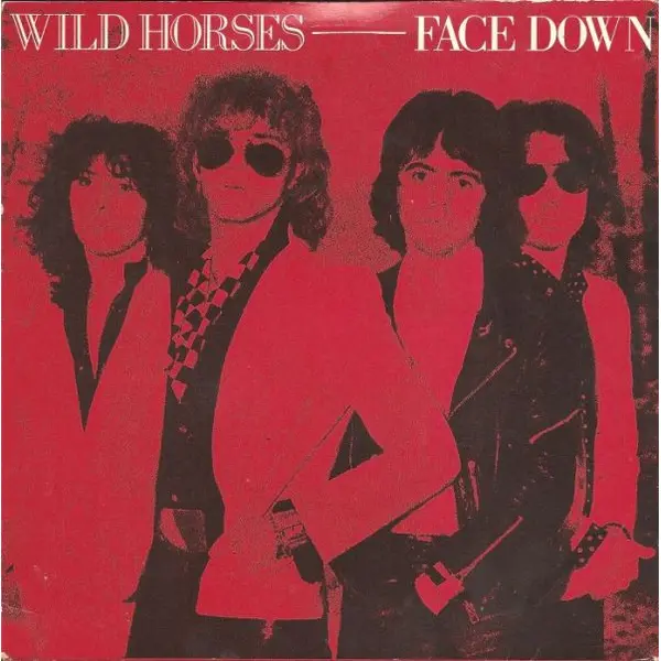 Wild Horses - Face Down 7 Inch Vinyl Single (7 Inch Record) (Jukebox Record) - NM/NM - Classical33.co.uk