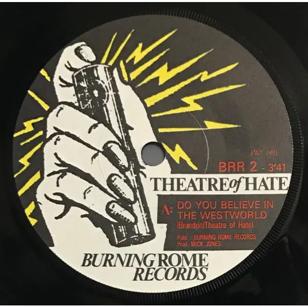 Theatre Of Hate - Do You Believe In The Westworld 7 Inch Vinyl Single (7 Inch Record) (45 Record) - VG+/VG+ - Classical33.co.uk