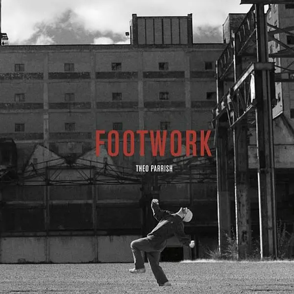 Theo Parrish - Footwork - All City Records