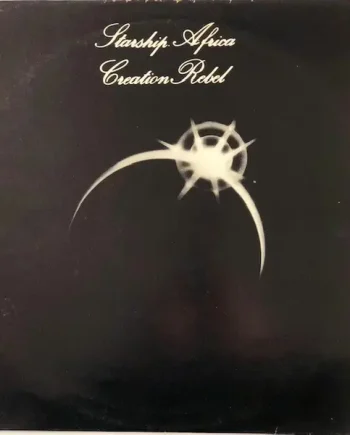 Creation Rebel - Starship Africa | VinylSelector.com