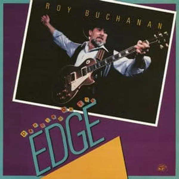 Roy Buchanan - Dancing On The Edge Vinyl LP (LP Record, Album) - M/VG+ - Classical33.co.uk
