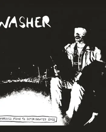 WASHER - IMPROVED MEANS TO DETERIORATED ENDS VINYL (LTD. ED. RANDOM COLOUR)