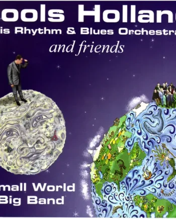 Jools Holland His Rhythm and Blues Orchestra And Friends* - Small World Big Band (CD, Album) - NM/NM - Classical33.co.uk