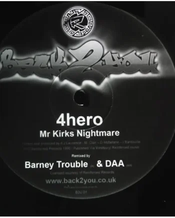 4 Hero - Mr Kirks Nightmare (Back 2 You Remixes) - All City Records