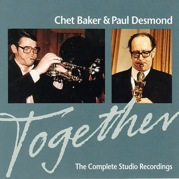 Chet Baker and Paul Desmond - Together (CD, Compilation) - VG+/VG+ - Classical33.co.uk