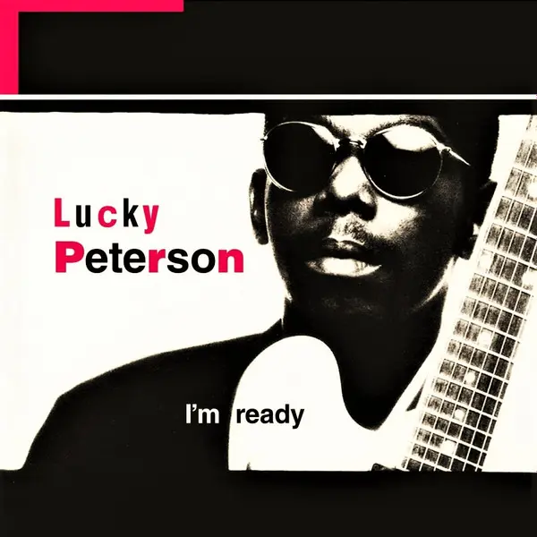 Lucky Peterson - I'm Ready - All City Records