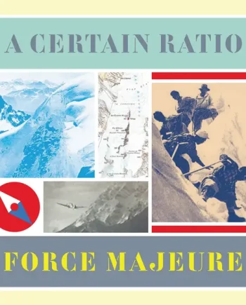 A Certain Ratio - Force Majeure